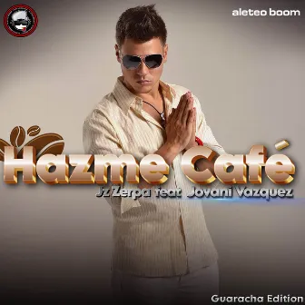 Hazme Café (Guaracha Edition) by Jz Zerpa