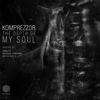 The Depth Of My Soul by Komprezzor