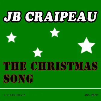 The Christmas Song (Chestnuts Roasting On an Open Fire) by JB Craipeau