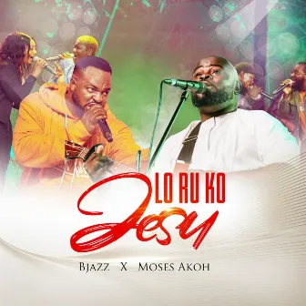 loruko Jesu by B Jazz