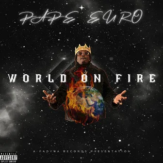 World On Fire by Pape Euro