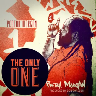 The Only One by Peetah Morgan