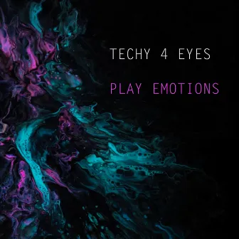 Play Emotions by Techy 4 Eyes