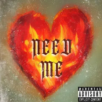 Need Me by Young Chalice