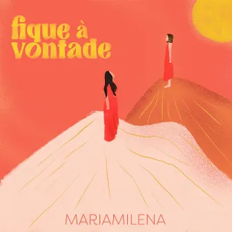 Fique À Vontade by MARIAMILENA