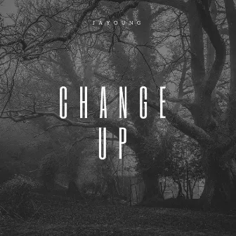 Change Up by JaYoung