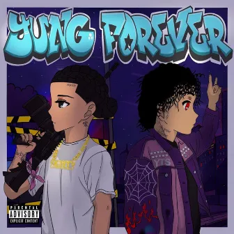 Yung Forever by YUNG KXNG