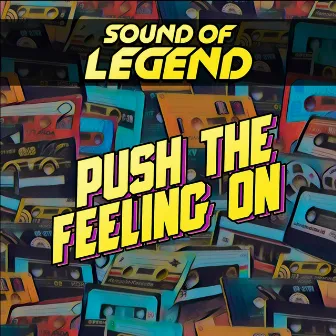 Push the Feeling On (Radio Edit) by Sound Of Legend