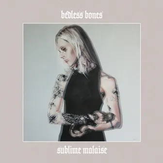 Sublime Malaise (Extended) by Bedless Bones