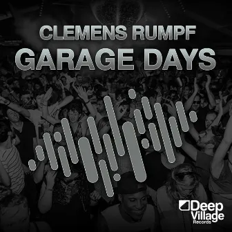 Garage Days by Clemens Rumpf