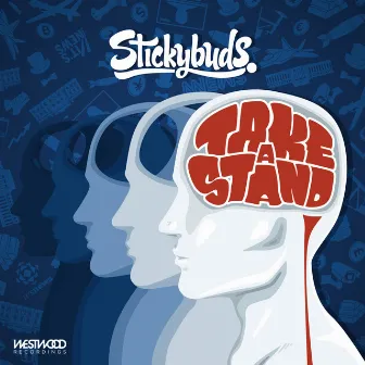 Take A Stand by Stickybuds