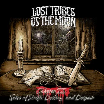 Chapter II: Tales of Strife, Destiny, and Despair by Lost Tribes Of The Moon