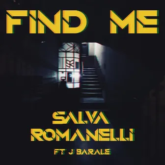 Find Me by Salva Romanelli