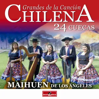 Grandes de la Canción Chilena 24 Cuecas by Maihuen de los Angeles