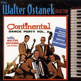 Continental Dance Party, Vol. 2 by Walter Ostanek