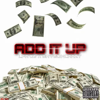 ADD IT UP by LPR OG