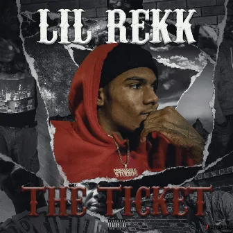 The Ticket by Lil Rekk