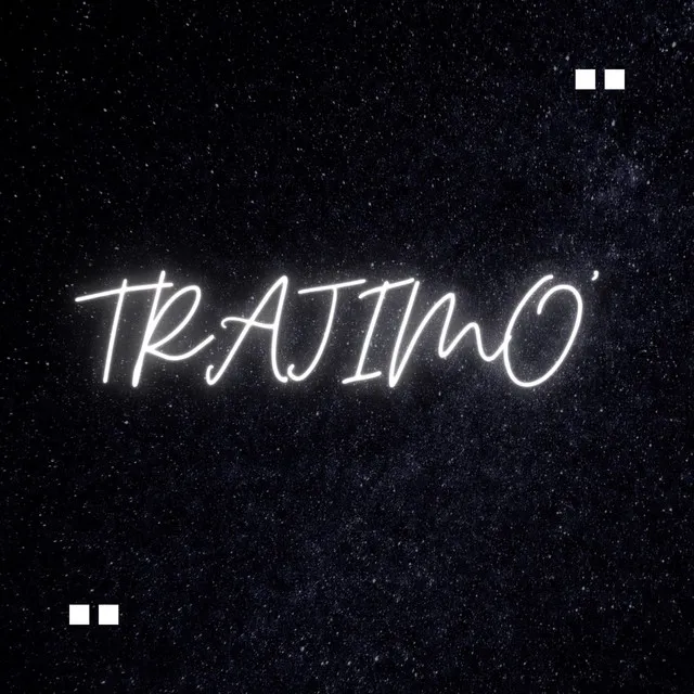 Trajimo'