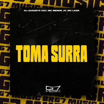 Toma Surra by MC LKZN