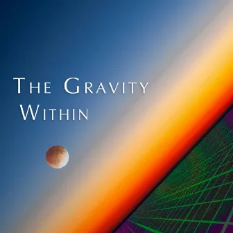 The Gravity Within by The Gravity Within