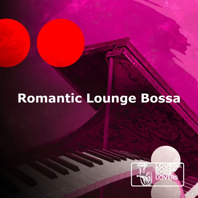 Romantic Lounge Bossa