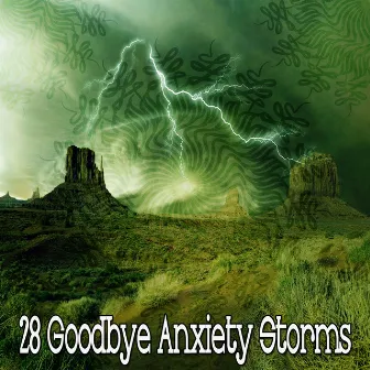 28 Goodbye Anxiety Storms by Atmosphere Asmr