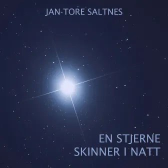 En Stjerne Skinner I Natt by Jan-Tore Saltnes