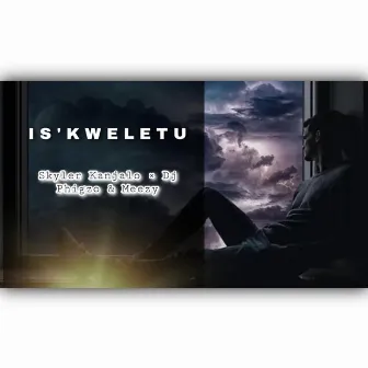 Is'kweletu by Meezy