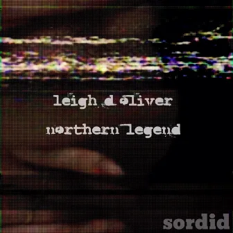 Northern Legend EP by Leigh D Oliver