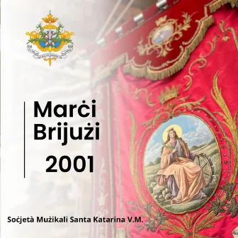 Marci Brijuzi 2001 by Santa Katarina Zurrieq