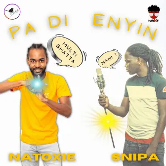 Pa Di Enyin by Snipa