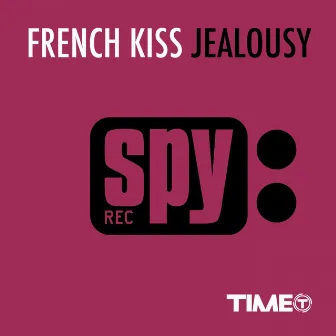 Jealousy by French Kiss