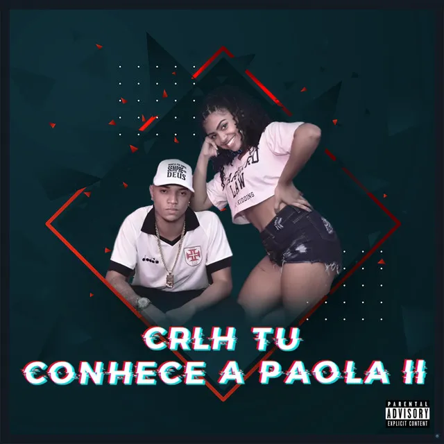 Crlh Tú Conhece a Paola II