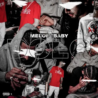 DOLO by Melody Baby