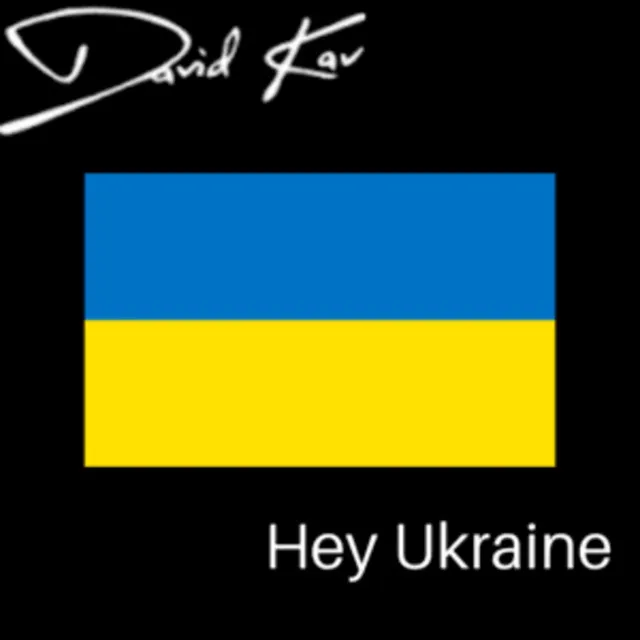 Hey Ukraine