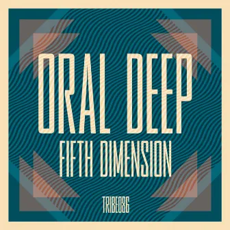 Fifth Dimension by Oral Deep