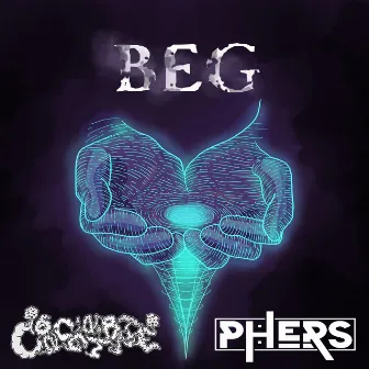 Beg by Phers