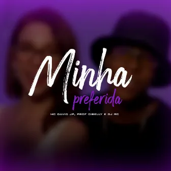 Minha Preferida by Cibelly Ferreira prof