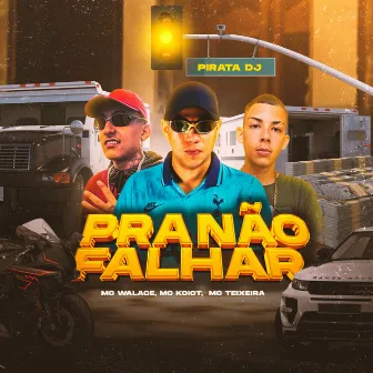 Pra Não Falhar by MC Koiot