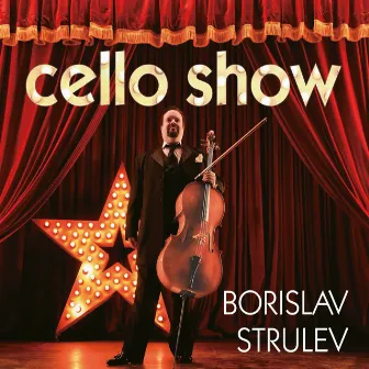 Cello Show by Borislav Strulev