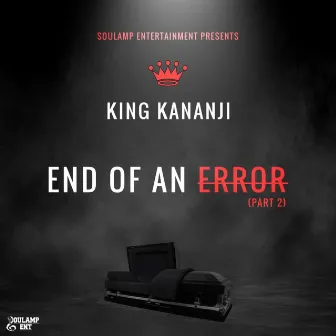 End of An Error Part II by The King's Rifles