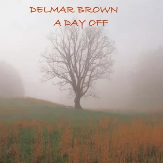 A Day Off by Delmar Brown