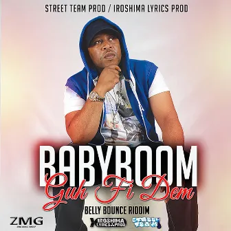 Guh Fi Dem by Baby Boom