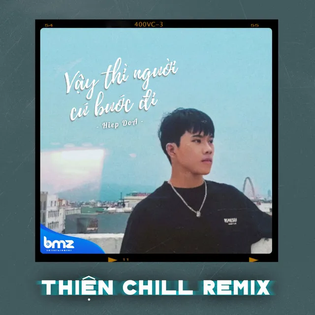 Vậy Thì Người Cứ Bước Đi - ThiệnChill Remix