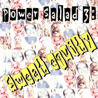 Power Salad 3: Sweat Equity by Power Salad