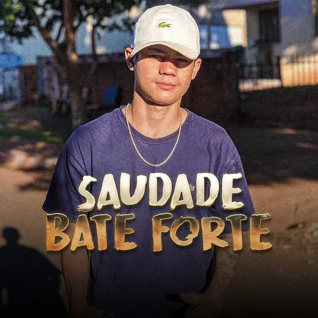 Saudade Bate Forte