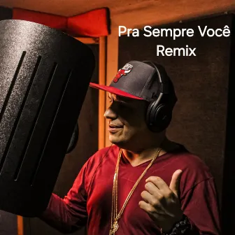 Pra Sempre Você by MC Amaro