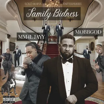 Family Bidness by Mobbgod