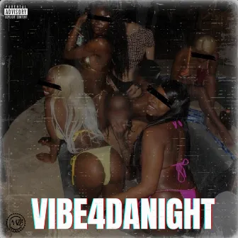 Vibe4DaNight by Urban Ty