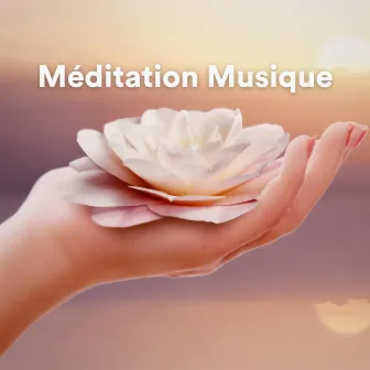 Méditation Musique by Musique Relaxante